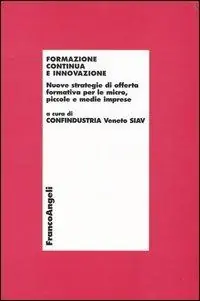 Promozione Formazione continua e innovazione. Nuove strategie di offerta formativa per le micro, piccole e medie imprese