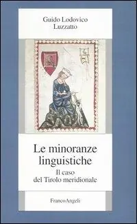 Le minoranze linguistiche. Il caso del Tirolo meridionale Offerta Limitata