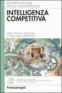 Solo Oggi Intelligenza competitiva. Nelle attività negoziali e nelle organizzazioni