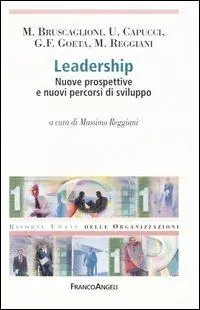 Ultimissimo Modello Leadership. Nuove prospettive e nuovi percorsi di sviluppo