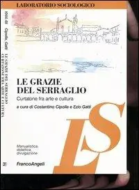 Popolare Le grazie del serraglio. Curtatone fra arte e cultura