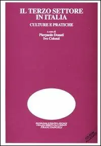 Il terzo settore in Italia. Culture e pratiche. Con CD-ROM Prezzo Basso