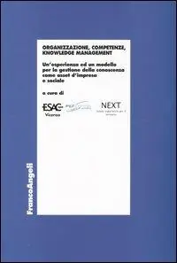 Vendita Finale Organizzazione, competenze, knowledge management. Un‘esperienza ed un modello per la gestione della conoscenza come asset d‘impresa e sociale