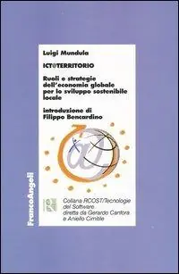 ICT@territorio. Ruoli e strategie dell‘economia globale per lo sviluppo sostenibile locale Occasione