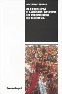 Flessibilità e lavoro atipico in provincia di Genova Nuovo Arrivo