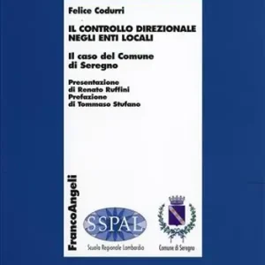 Offerta Speciale Il controllo direzionale negli enti locali. Il caso del comune di Seregno