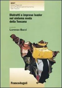 Nuova Collezione Distretti e imprese leader nel sistema moda della Toscana