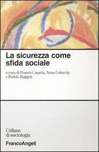 Scelto Dai Clienti La sicurezza come sfida sociale