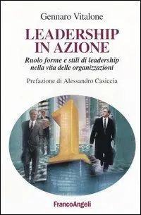 Leadership in azione. Ruolo, forme e stili di leadership nella vita delle organizzazioni Offerta
