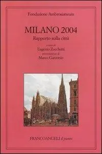 Milano 2004. Rapporto sulla città Prezzo Scontato