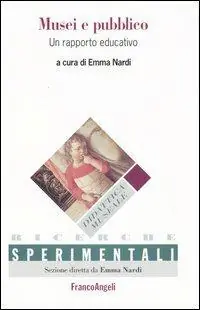 Più Venduto Musei e pubblico. Un rapporto educativo
