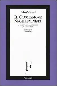 Il cacodemone neoilluminista. L‘inquietudine pascaliana di Giulio Preti Promozione