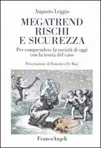 Spedizione Espresso Megatrend, rischi e sicurezza. Per comprendere la società di oggi con la teoria del caos