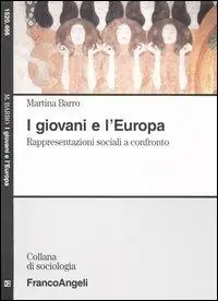 I giovani e l‘Europa. Rappresentazioni sociali a confronto Di Tendenza