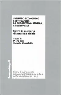 Sviluppo economico e istituzioni la prospettiva storica e l‘attualità Miglior Prezzo