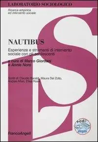 Nautibus. Esperienze e strumenti d‘intervento sociale con gli adolescenti. Con CD-ROM Subito Disponibile