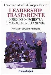 Leadership trasparente direzione d‘orchestra e management d‘azienda Reso Gratuito