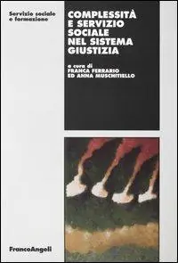 Complessità e servizio sociale nel sistema giustizia Compra Adesso