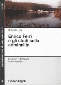 Compra Adesso Enrico Ferri e gli studi sulla criminalità