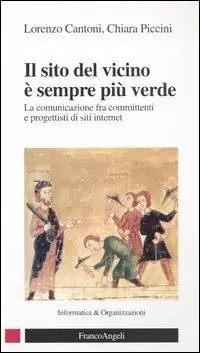 Ultime Pezzi Il sito del vicino è sempre più verde. La comunicazione fra committenti e progettisti di siti internet