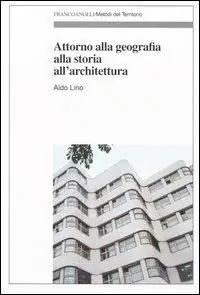 Attorno alla geografia, alla storia, all‘architettura Acquista Ora