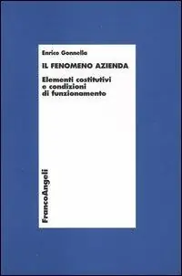 Il fenomeno azienda. Elementi costitutivi e condizioni di funzionamento Scelto Dai Clienti