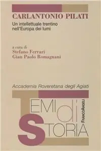 Prezzo Basso Carlantonio Pilati. Un intellettuale trentino nell‘Europa dei lumi