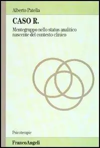 Compra Online Caso R. Mente-gruppo nello status analitico nascente del contesto clinico