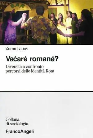 Vacaré romané. Diversità a confronto percorsi delle identità rom Promo Stagionale