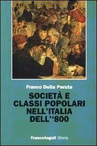 Ultime Pezzi Società e classi popolari nell‘Italia dell‘800