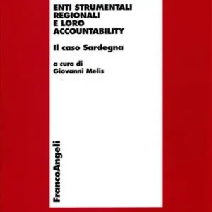 Spedito Oggi Enti strumentali regionali e loro accountability. Il caso Sardegna