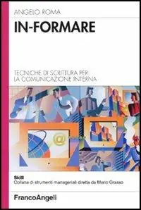 In-formare. Tecniche di scrittura per la comunicazione interna Saldi