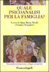 Quale psicoanalisi per la famiglia? Prezzo Ridotto