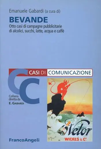 Bevande. Otto casi di campagne pubblicitarie di alcolici, succhi, latte, acqua e caffè Nuovo Arrivo