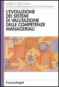 L‘ evoluzione dei sistemi di valutazione delle competenze manageriali Prezzo Di Fabbrica