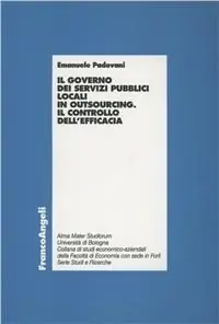 Compra Adesso Il governo dei servizi pubblici locali in outsourcing. Il controllo dell‘efficacia