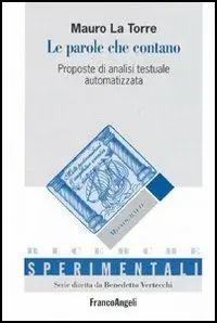 Le parole che contano. Proposte di analisi testuale automatizzata Promozione Esclusiva