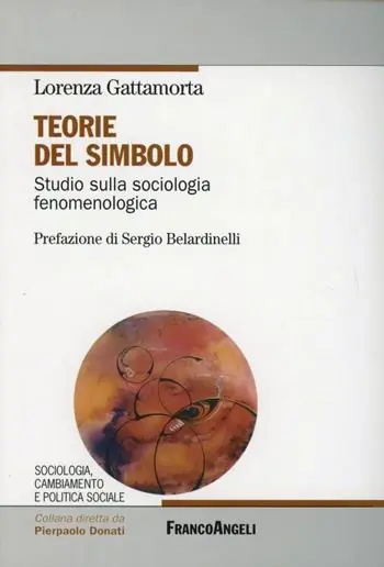 Teorie del simbolo. Studio sulla sociologia fenomenologica Must-Have
