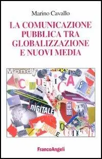 Consegna Rapida La comunicazione pubblica tra globalizzazione e nuovi media