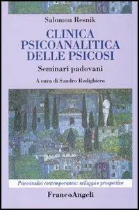 Esclusivo Clinica psicoanalitica della psicosi. Seminari padovani