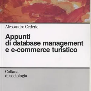 Appunti di database management e e-commerce turistico Nuova Collezione