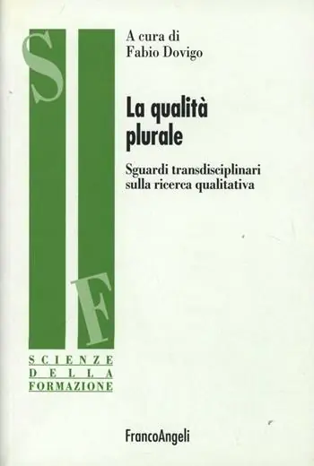 La qualità plurale. Sguardi transdisciplinari sulla ricerca qualitativa Direttamente Dal Produttore