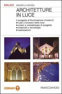 Architetture in luce. Il progetto d‘illuminazione d‘esterni Prezzo Scontato