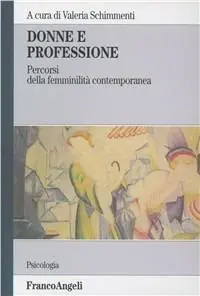 Direttamente Dal Produttore Donne e professione. Percorsi della femminilità contemporanea