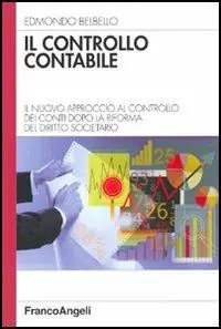 Offerta Speciale Il controllo contabile. Il nuovo approccio al controllo dei conti dopo la riforma del diritto societario