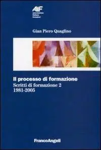 Il processo di formazione. Scritti di formazione 1981-2005 Prezzo Basso