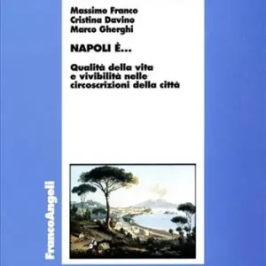 Saldi Napoli è... Qualità della vita e vivibilità nelle circoscrizioni della città