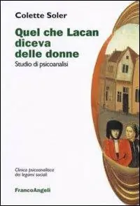 Quel che Lacan diceva delle donne. Studio di psicoanalisi Reso Gratuito