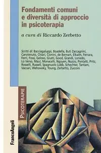 Fondamenti comuni e diversità di approccio in psicoterapia Affare