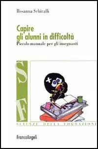 Subito Disponibile Capire gli alunni in difficoltà. Piccolo manuale per gli insegnanti